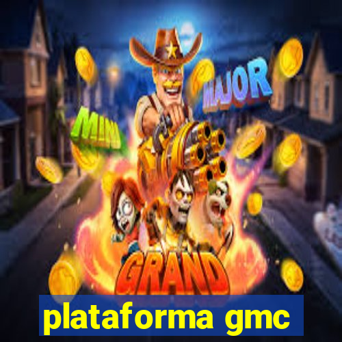 plataforma gmc